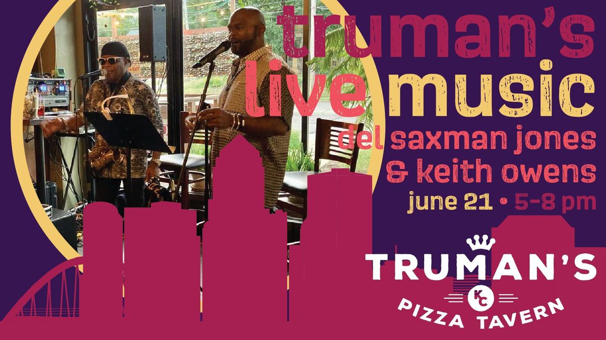 Truman's Live Music Featuring Del Saxman Jones & Keith Owens