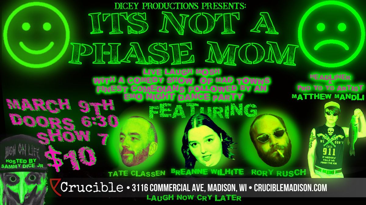 ITS NOT A PHASE MOM EMO NIGHT COMEDY SHOW