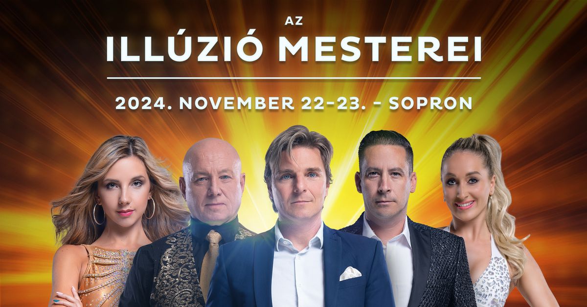 Ill\u00fazi\u00f3 Mesterei Sopron - November 22-23. - 2 x dupla el\u0151ad\u00e1s