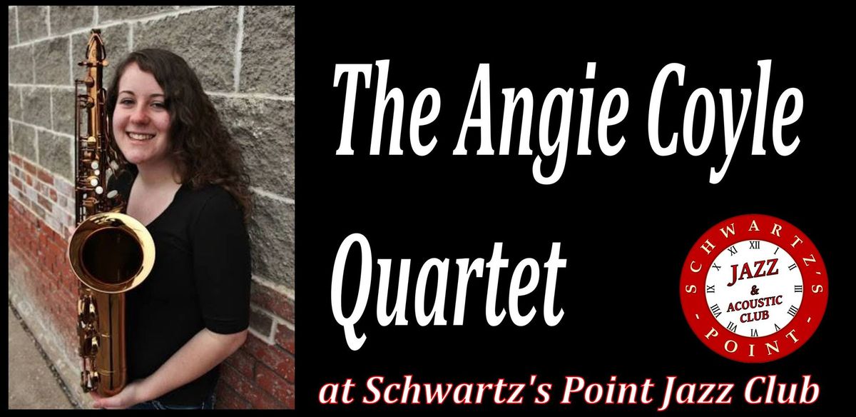 The Angie Coyle Quartet Fet. Myles Twitty on Trumpet - $10