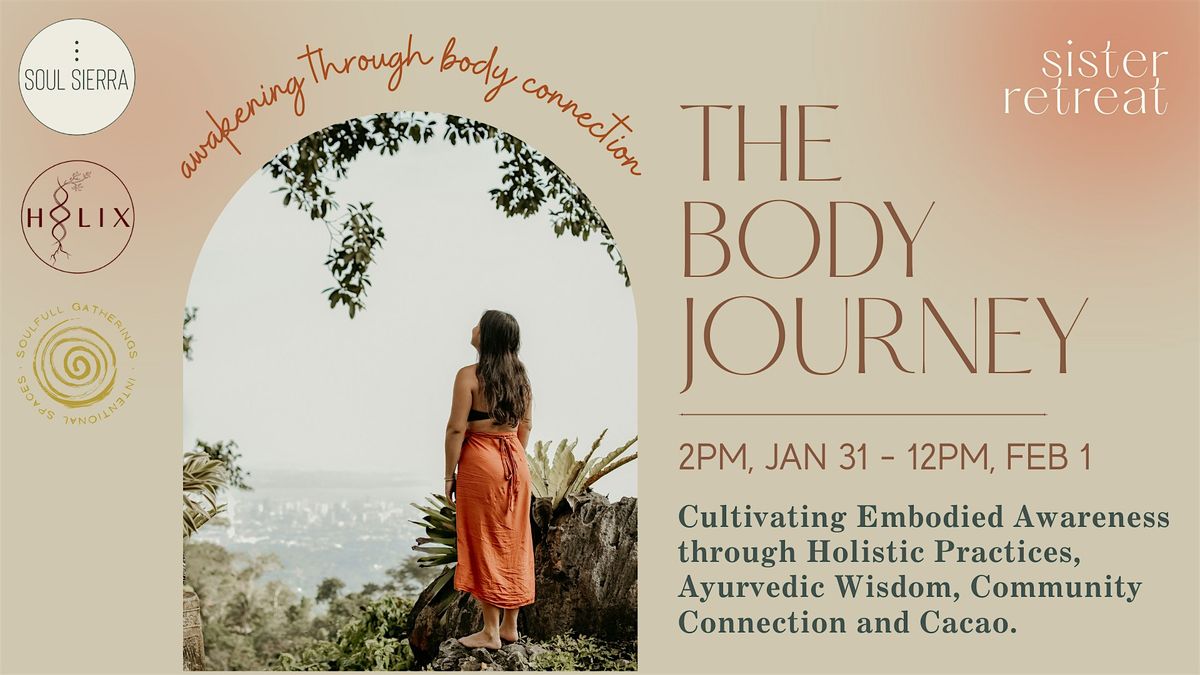 The Body Journey | Sister Retreat