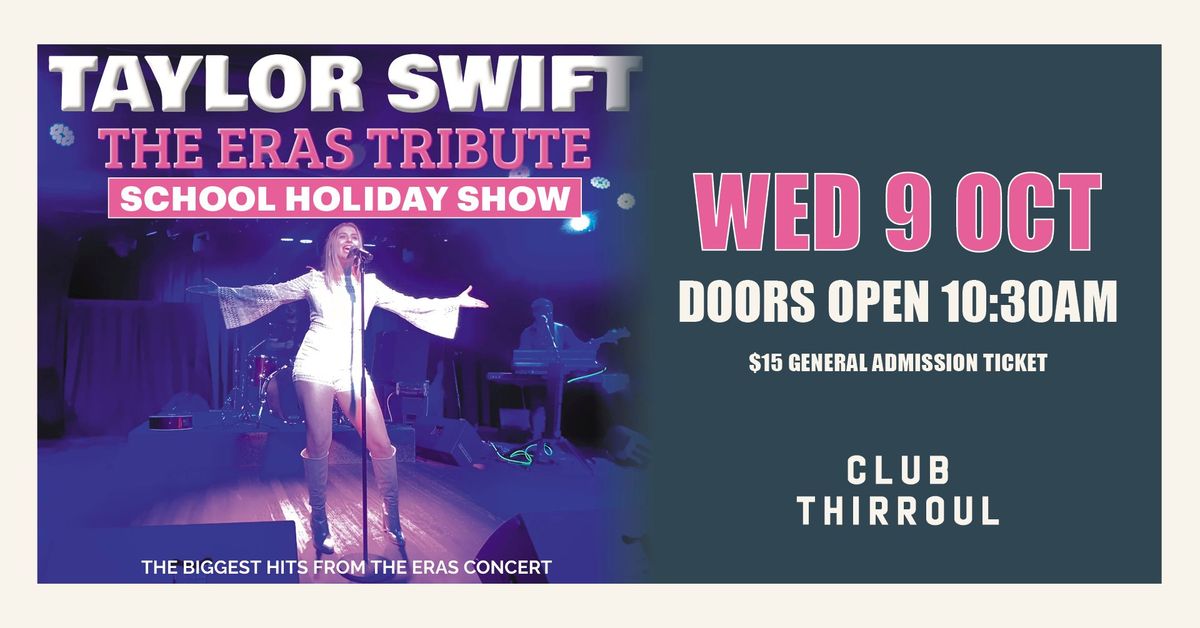 Taylor Swift - The Eras School Holiday Show | General Admission