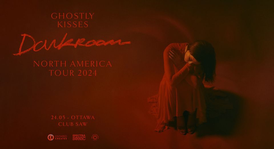 Ghostly Kisses - The Darkroom Tour with KROY - Ottawa