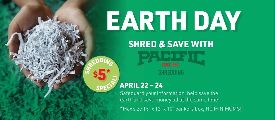 Pacific Shredding's Earth Day Shredding Special