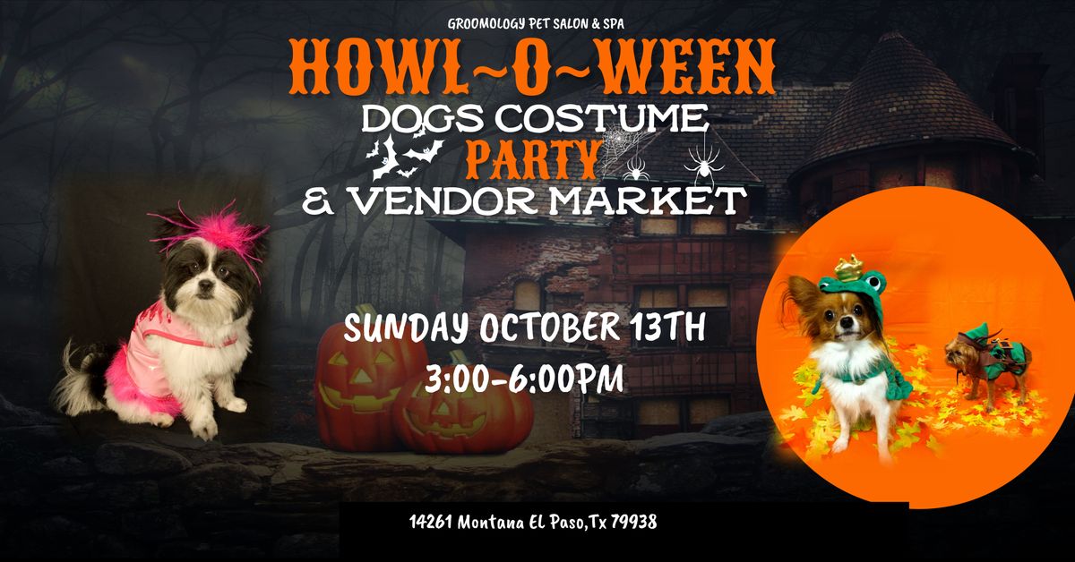 Howl-O-Ween: Dog Costume Contest and Vendor Market