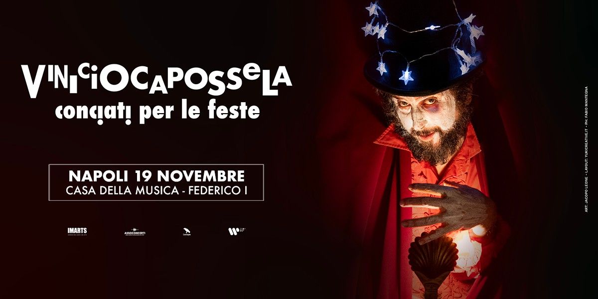 Vinicio Capossela - Conciati per le feste | Napoli