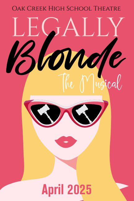 OCHS Theatre Department's: Legally Blonde