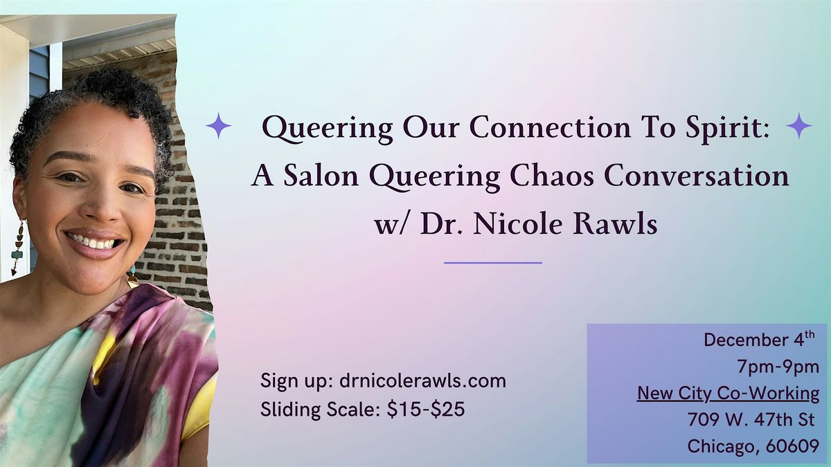 Queering Our Connection To Spirit - A Salon Queering Chaos Conversation
