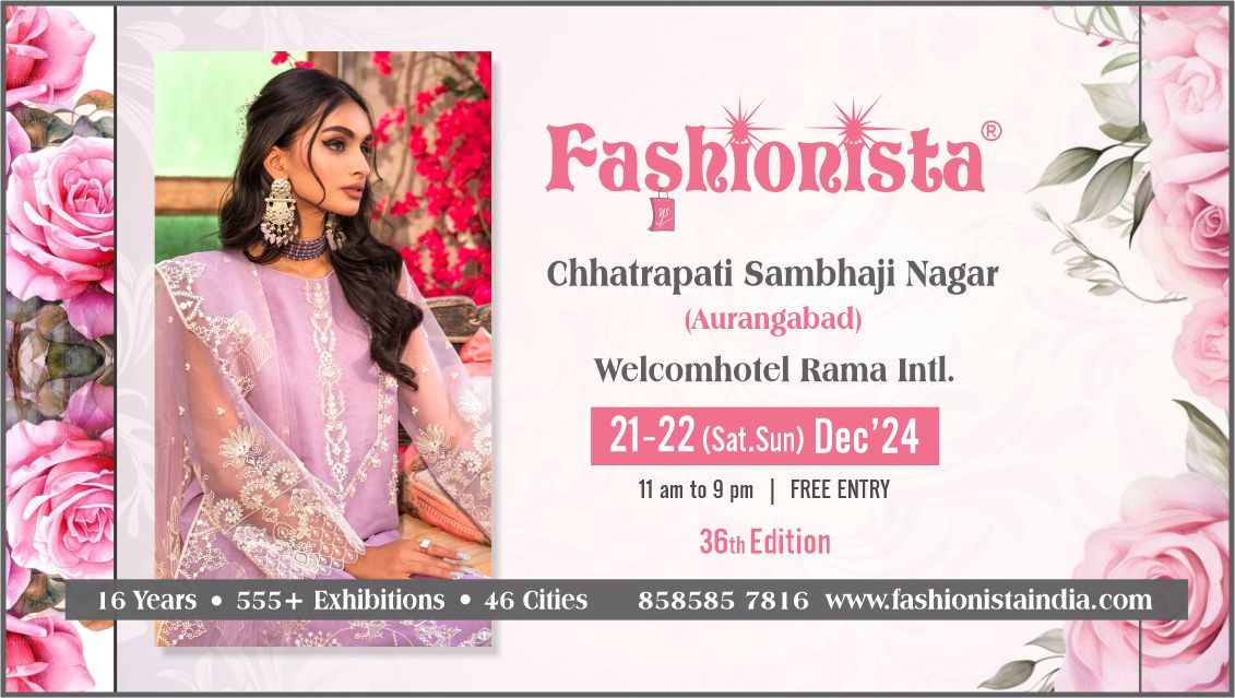 Fashionista Fashion & Lifestyle Exhibition - Chhatrapati Sambhaji Nagar (Formerly Aurangabad)