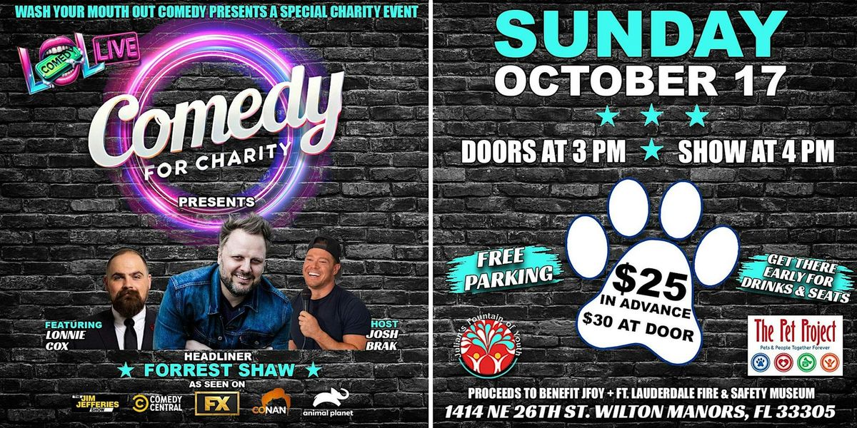 LOL LIVE PRESENTS: Comedy For Charity with Comedian Forrest Shaw