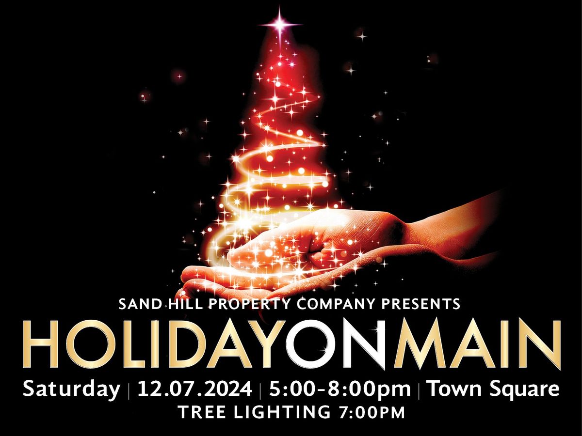 Holiday on Main - Annual Tree Lighting Celebration