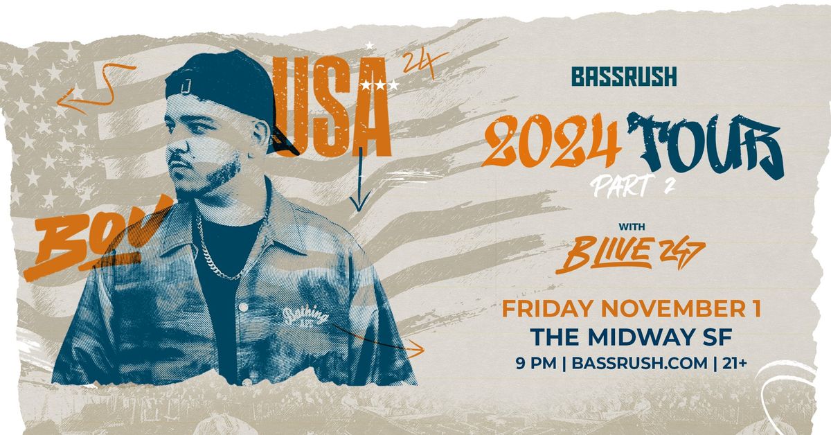 Bassrush presents BOU \/ San Francisco