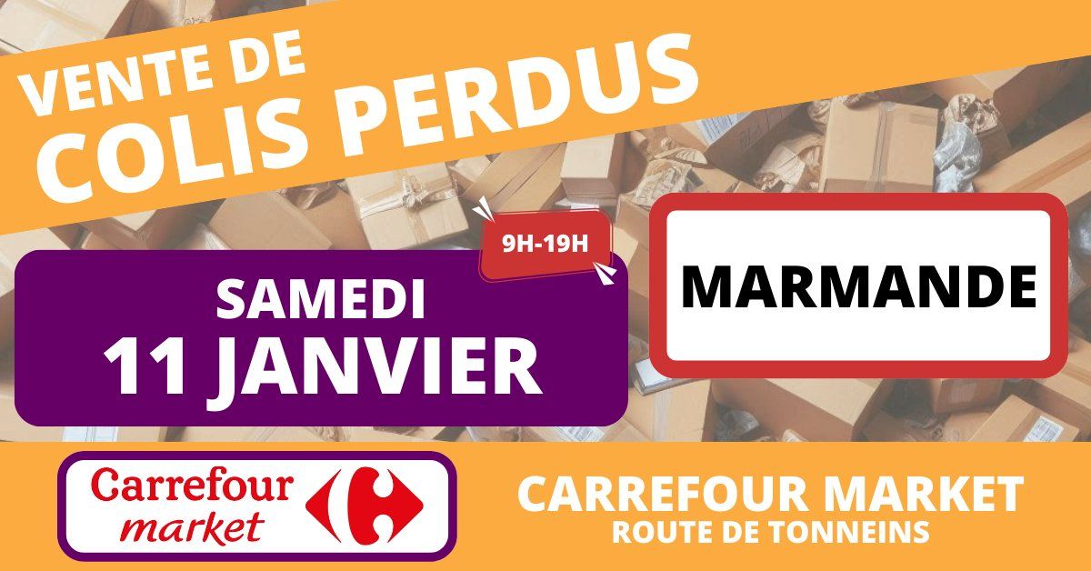 Vente exceptionnelle de colis perdus \u00e0 Marmande !