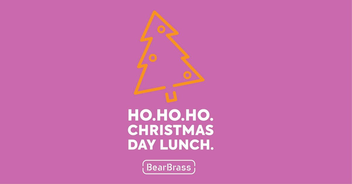 Christmas Day Lunch at BearBrass!! 