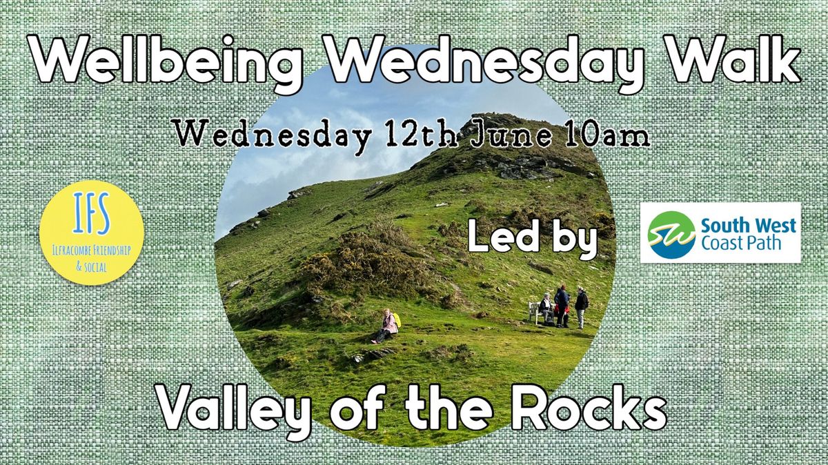 Wellbeing Wednesday Walk - Valley of The Rocks