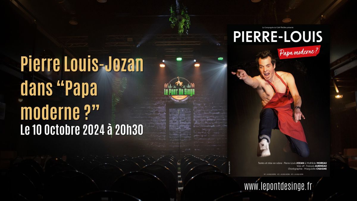 Pierre Louis-Jozan  dans \u201cPapa  moderne ?\u201d