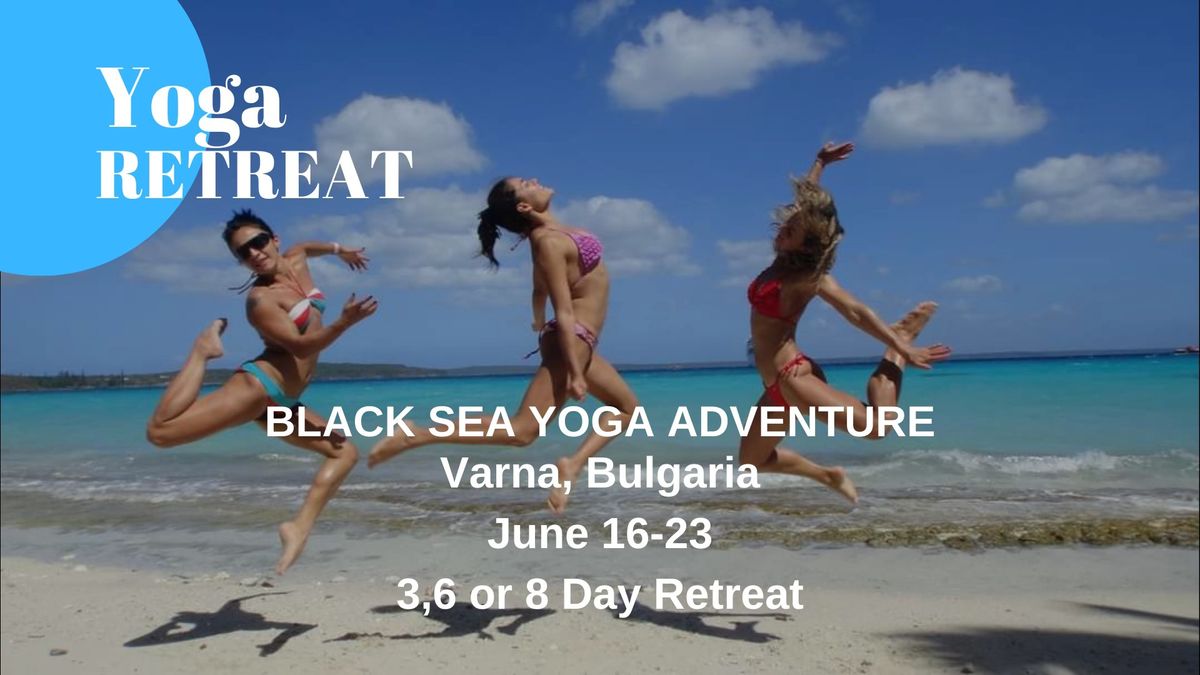 BLACK SEA YOGA ADVENTURE - 3\/6\/8 day Yoga Retreat