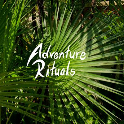 Adventure Rituals