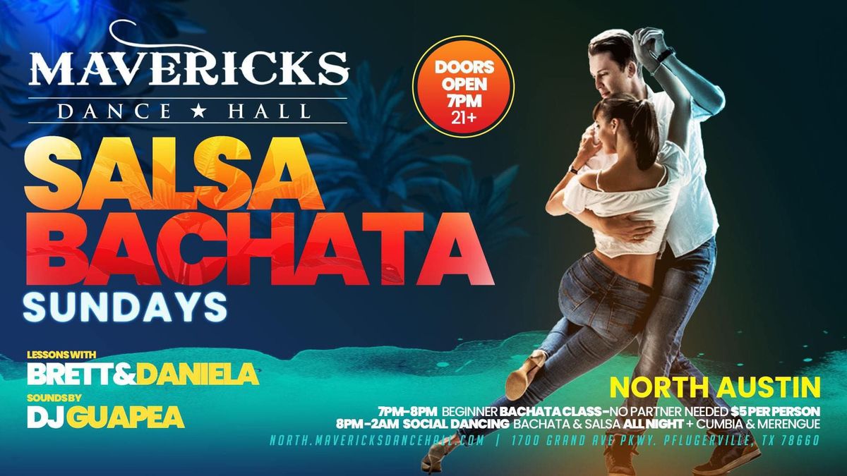 Bachata Sundays at Mavericks Dance Hall \ud83c\udfb6Salsa Nights + Bachata Class 7PM 