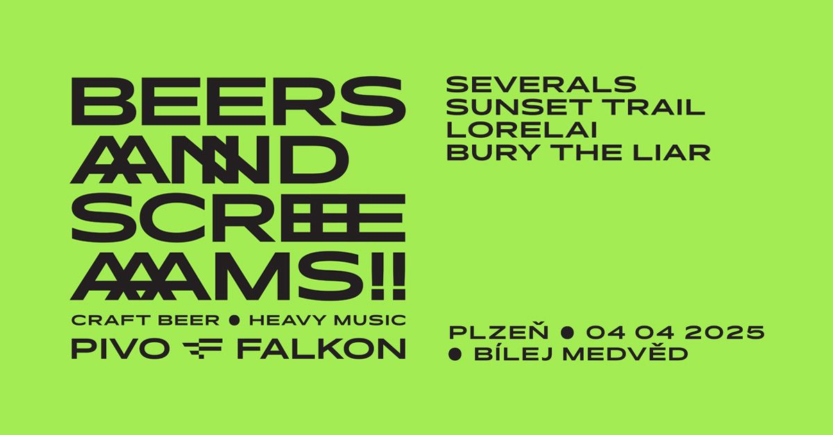 Beers and Screams v Plzni \/ SEVERALS + Sunset Trail + Bury The Liar + Lorelai