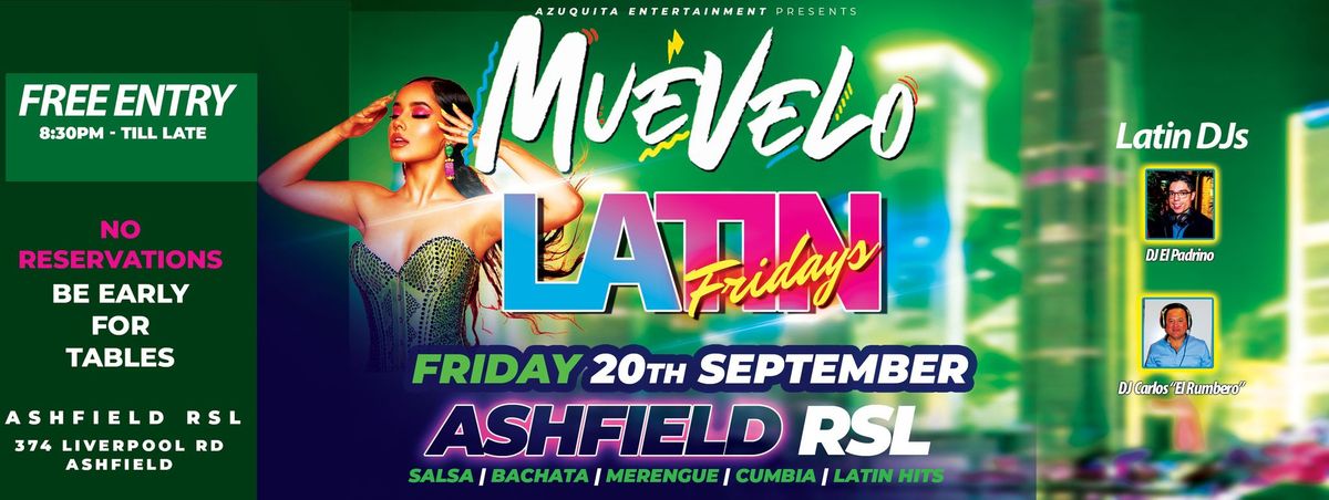 \ud83d\udc83 Mu\u00e9velo - Lat\u00edn Fridays. ASHFIELD RSL.    FREE ENTRY & PARKING!