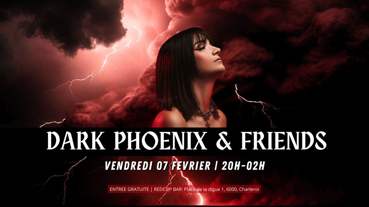 DARK PHOENIX & FRIENDS X REDCUP BAR