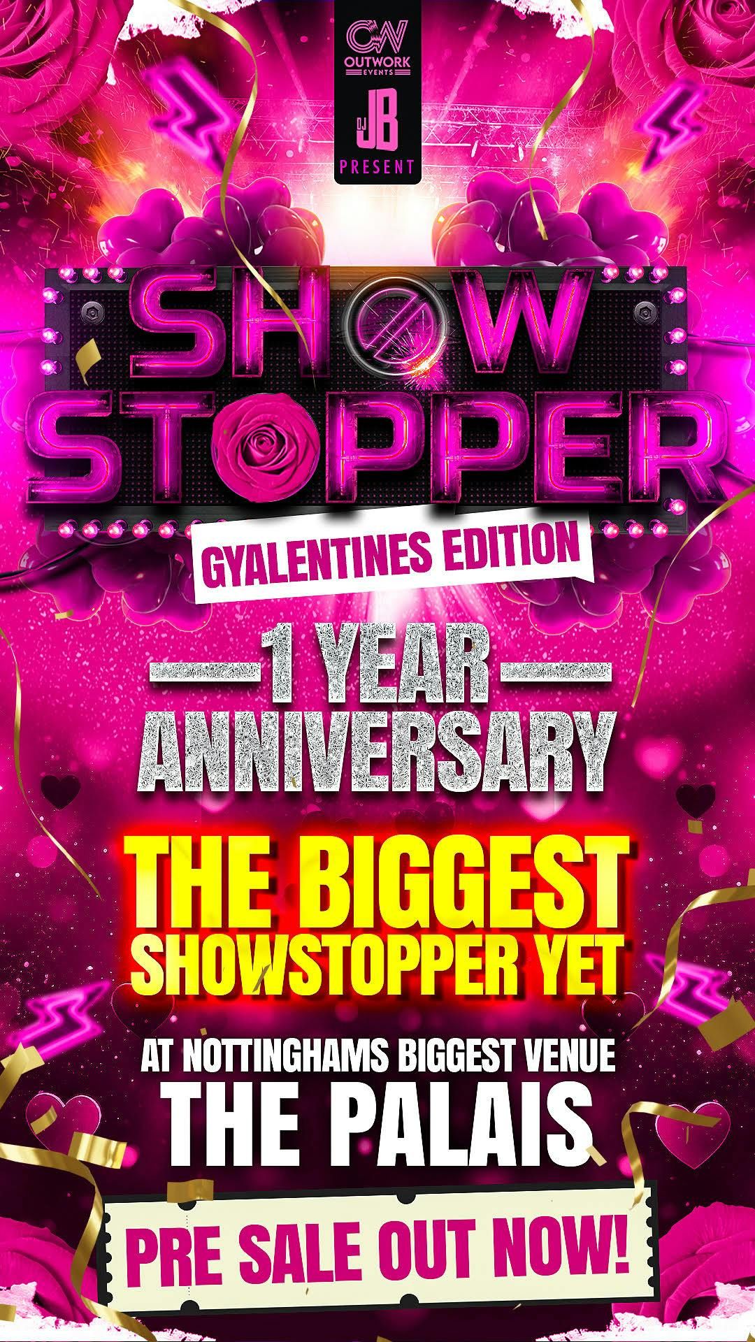 SHOWSTOPPER GYALENTINES EDITION | 1 YEAR ANNIVERSARY | MYSTERY ARTISTS TBA | THE PALAIS | NOTTINGHAM 