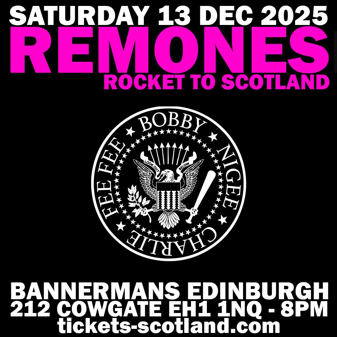 REMONES LIVE AT BANNERMANS EDINBURGH