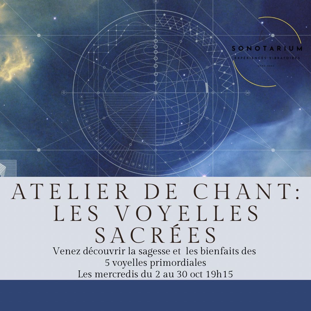 Atelier de chant: les voyelles sacr\u00e9es