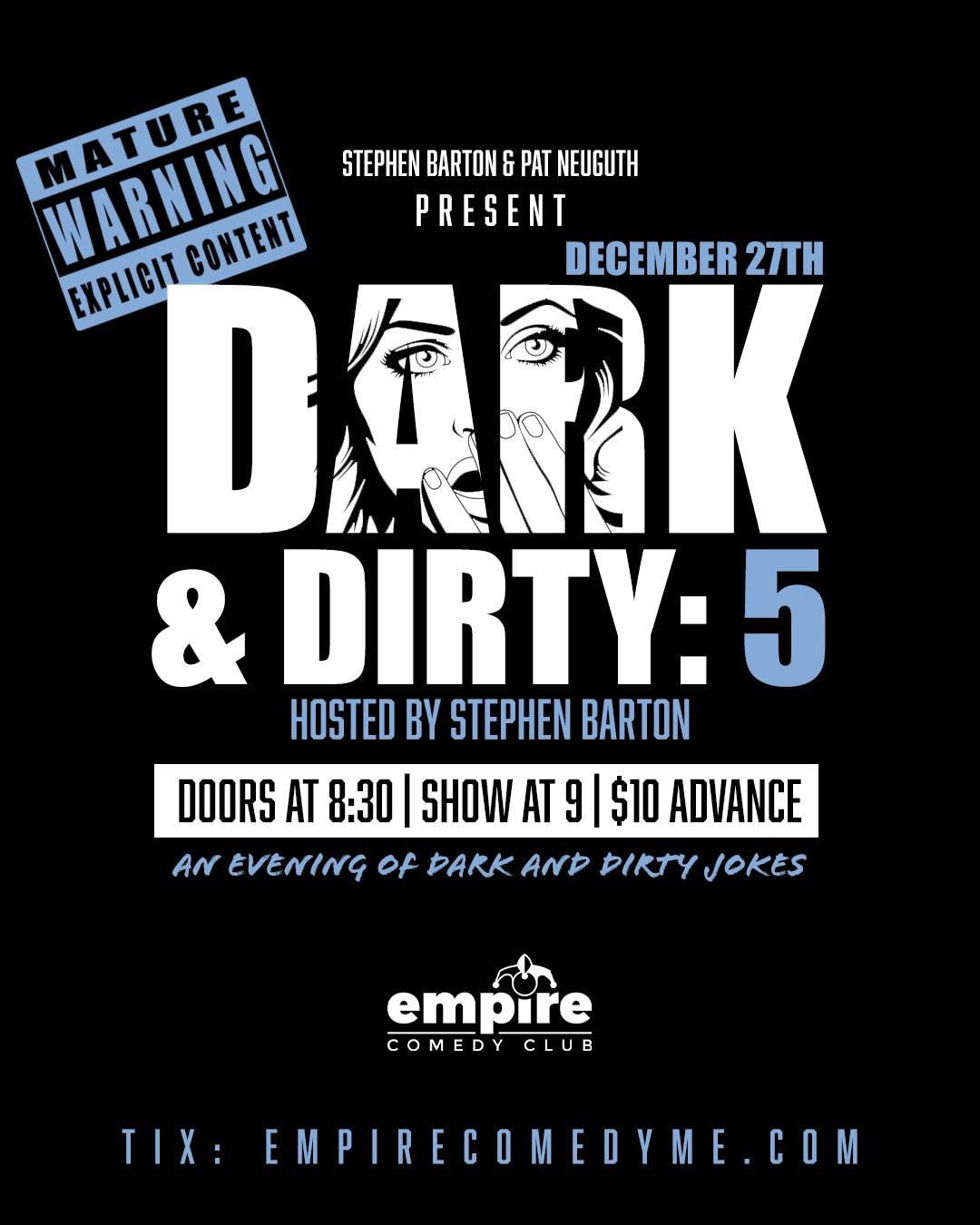 DARK & DIRTY: 5 at Empire Comedy Club