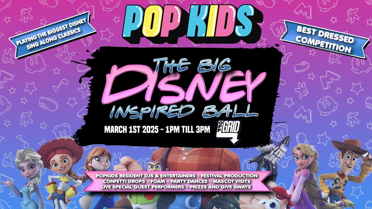 Pop Kids - The Big Disney Inspired Ball