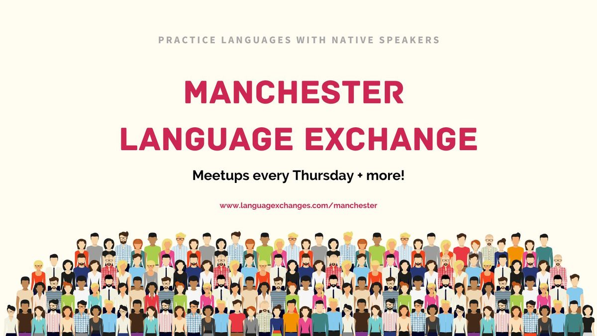 Manchester Language Exchange - Saturdays