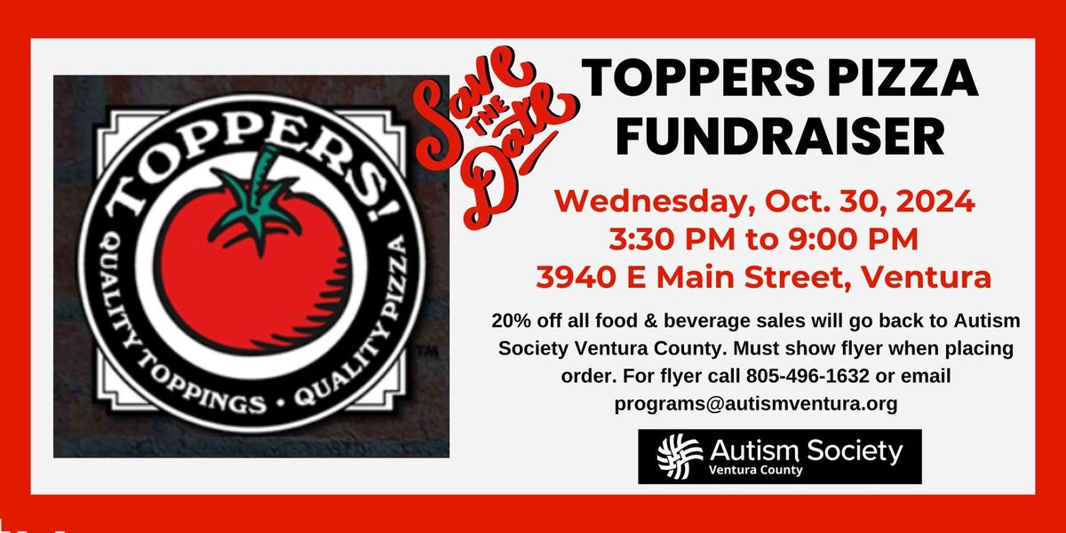 Toppers Pizza Restaurant Fundraiser- Ventura E Main Street