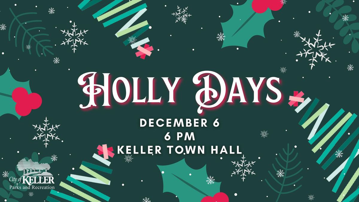 Holly Days: Christmas at Keller Town Center