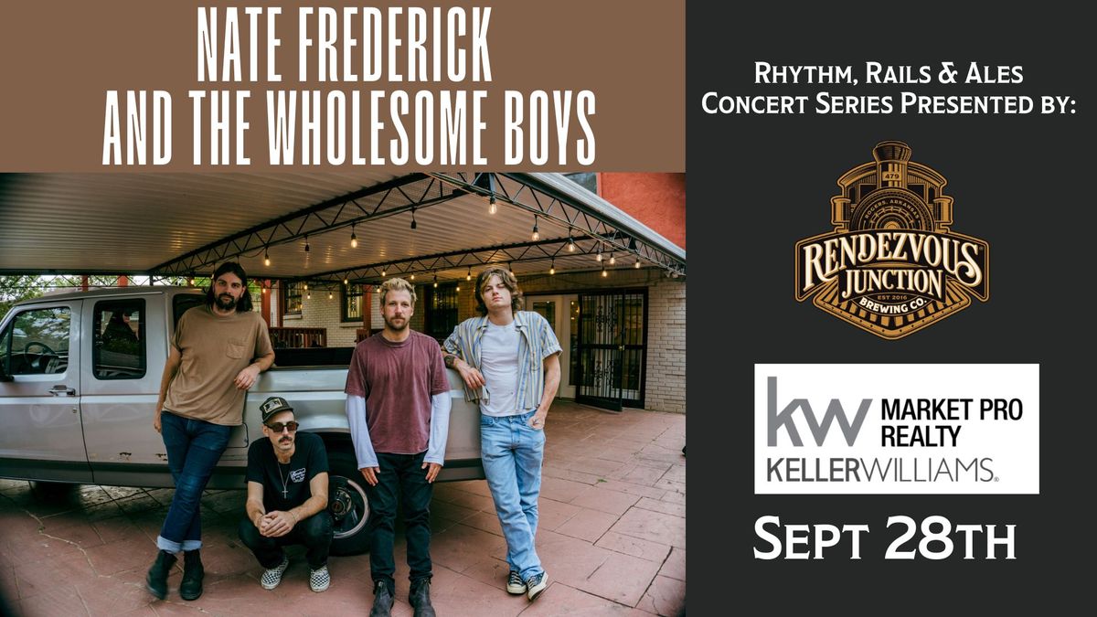 Nate Frederick & The Wholesome Boys - Live Music @Rendezvous Junction