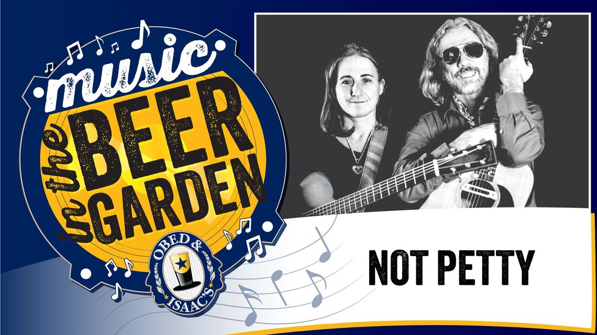 Not Petty - Music in the Beer Garden