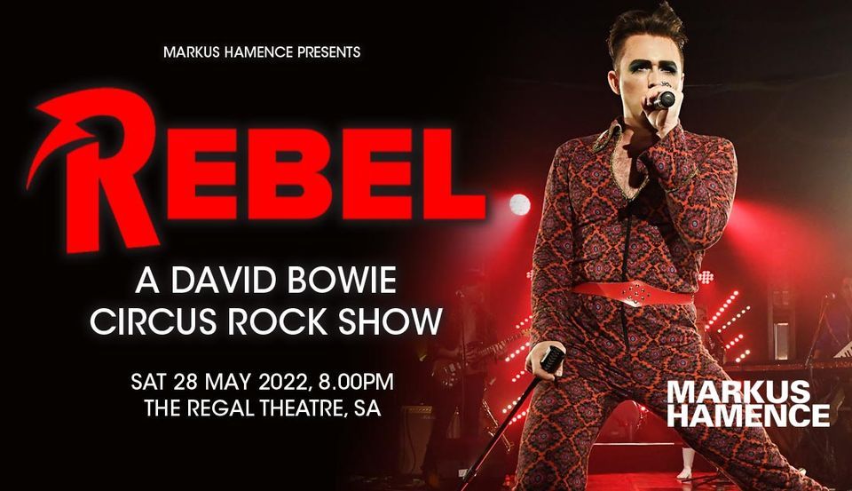 REBEL - A David Bowie Circus Rock Show