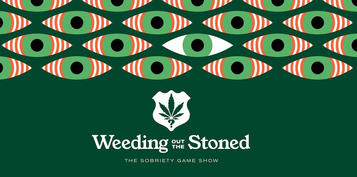 WEEDING OUT THE STONED at Empire Comedy Club