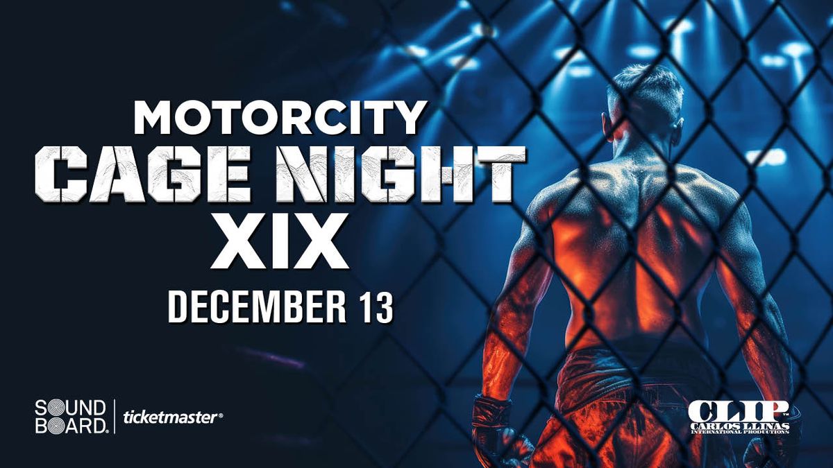  MotorCity Cage Night XVIV