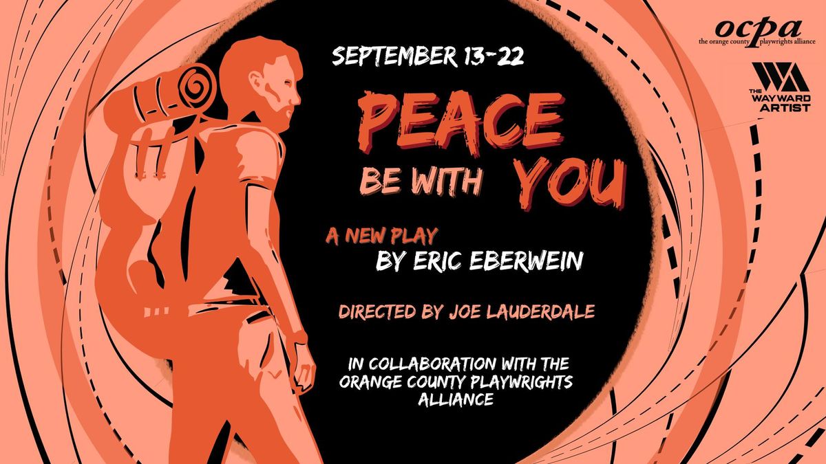 "Peace Be With You" World Premiere Play