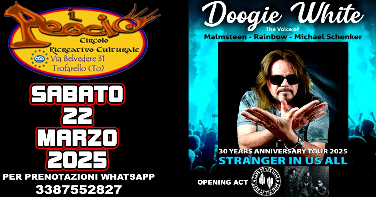 DOOGIE WHITE - 30th Anniversary Tour - Stranger in us all _Opening Act -Hand of the Tribe- 