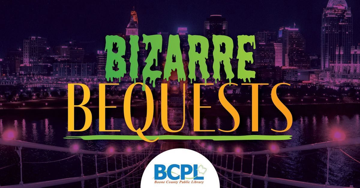 Bizarre Bequests