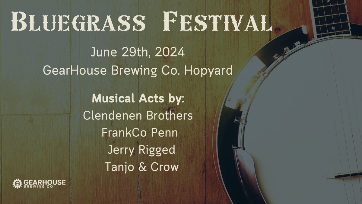 Bluegrass Festival @GearHouse Brewing Co.! 