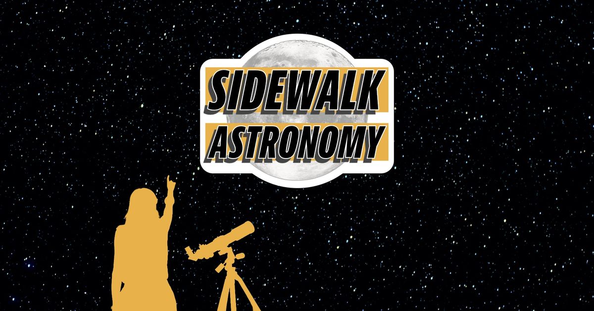 Sidewalk Astronomy
