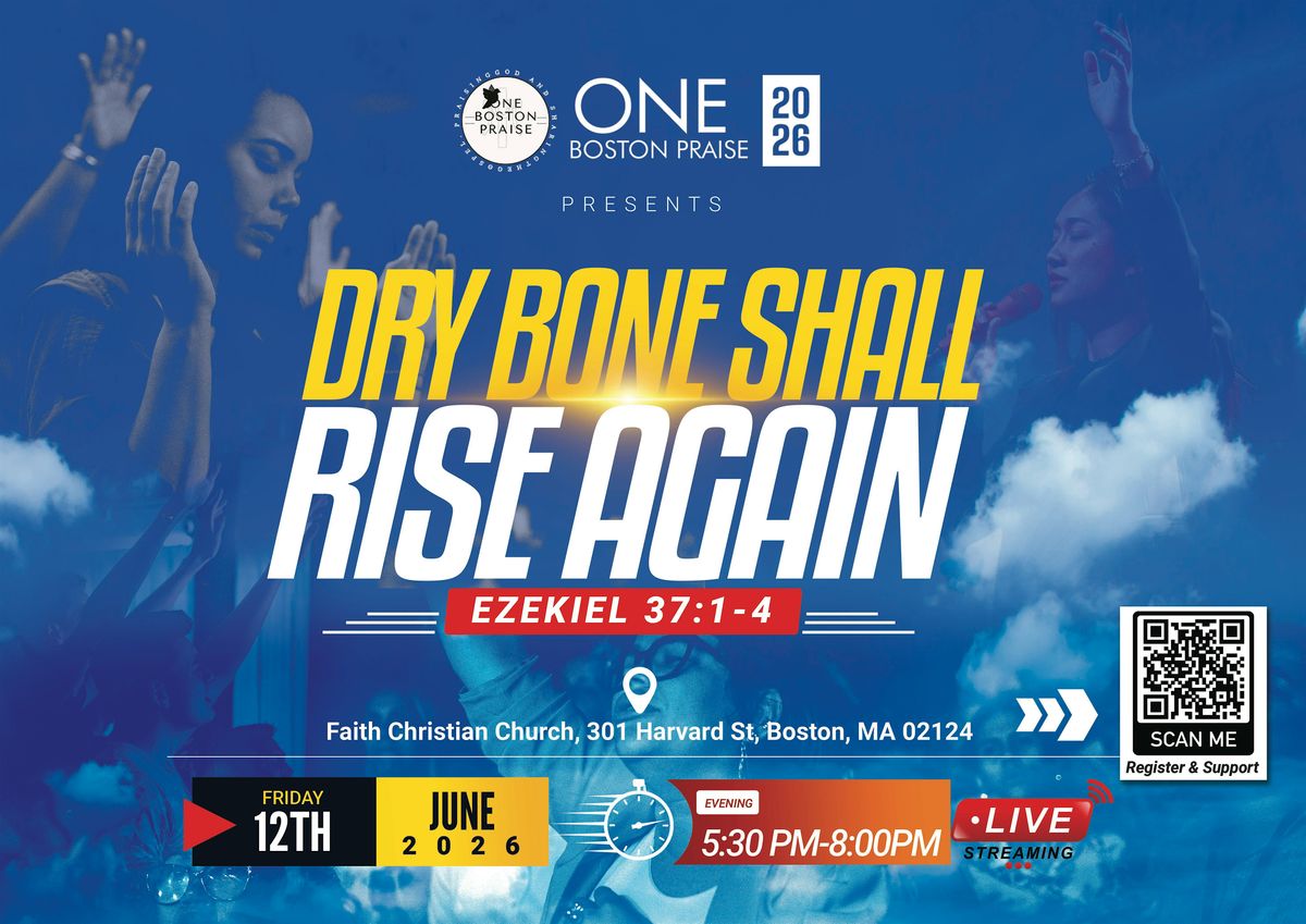 Oneboston Praise 2026- Dry Bones Shall Rise Again