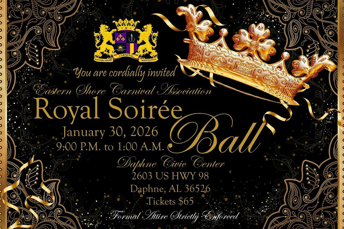 Eastern Shore Carnival Association - Royal Soir\u00e9e Ball 2026