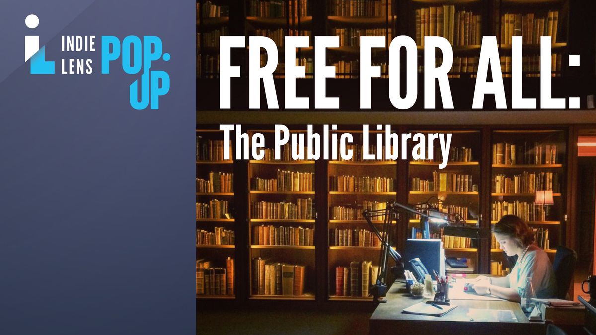 Free For All: The Public Library Film Screening and Discussion