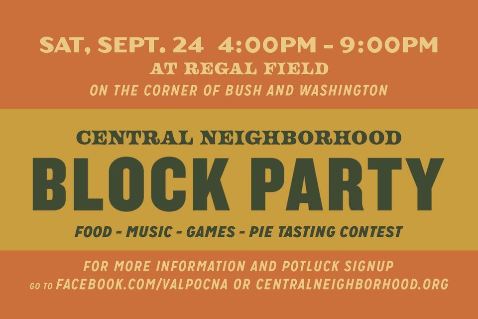 Central Neighborhood Block Party and Potluck!