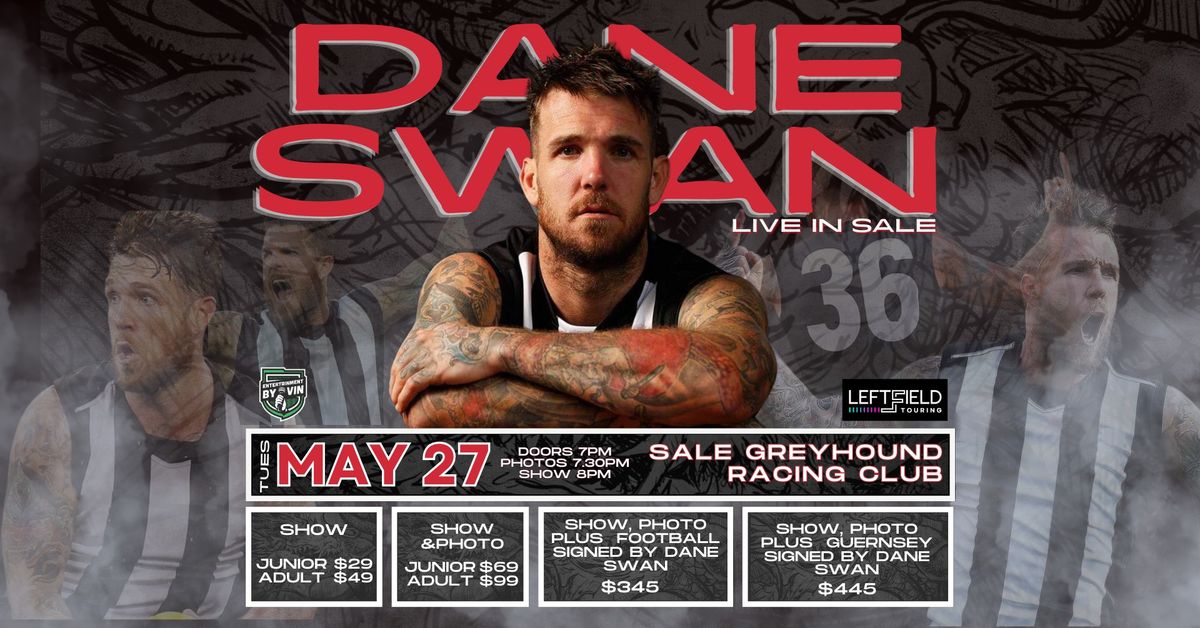 Dane Swan LIVE in Sale!