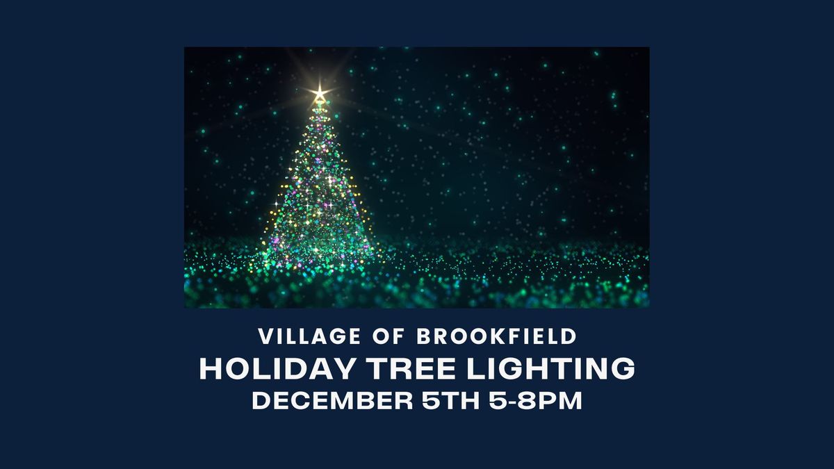 Village of Brookfield Holiday Tree Lighting 